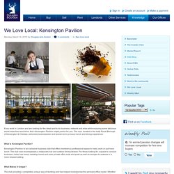 We Love Local: Kensington Pavilion