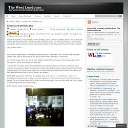 London and UK Riots Live « The West Londoner