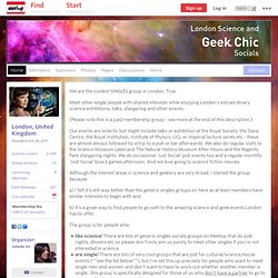 London Science and Geek Chic Socials (London, England