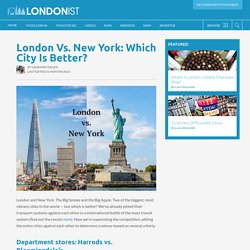 London Vs. New York: Which City Is Better?