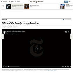 ISIS and the Lonely Young American