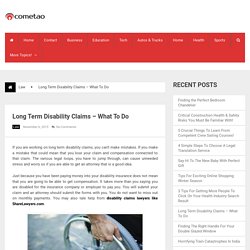 Long Term Disability Claims – What To Do