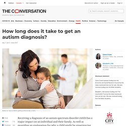 How long does it take to get an autism diagnosis?