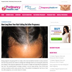 How Long Does Your Hair Falling Out After Pregnancy