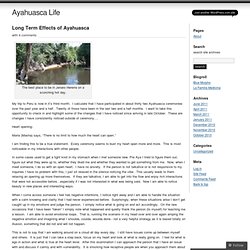 Long Term Effects of Ayahuasca « Ayahuasca Life