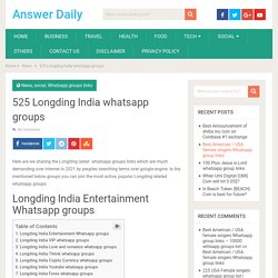 525 Longding India whatsapp groups - Answer Daily