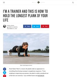 How to hold a plank for longer, according to trainers