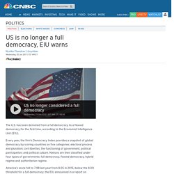 US is no longer a full democracy, EIU warns
