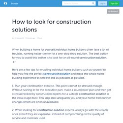 How to look for construction solutions