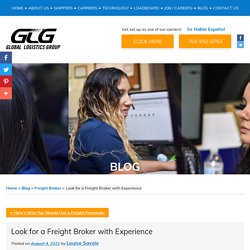 Look for a Freight Broker with Experience
