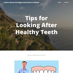 Tips for Looking After Healthy Teeth