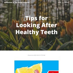 Tips for Looking After Healthy Teeth