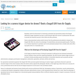 Looking for a Camera Trigger Device for Drones? Book a Seagull Uav from Air-Supply.