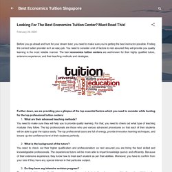 Looking For The Best Economics Tuition Center? Must Read This!