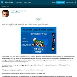 Looking For Brain Fitness? Play Pogo Games