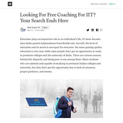 Looking For Free Coaching For IIT? Your Search Ends Here