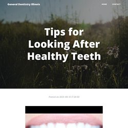 Tips for Looking After Healthy Teeth