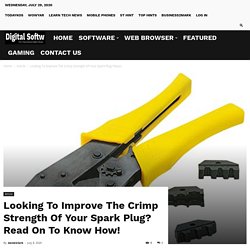 Looking To Improve The Crimp Strength Of Your Spark Plug? Read On To Know How!