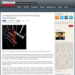 Looking Beyond 2012: Trends for Leading Transformation