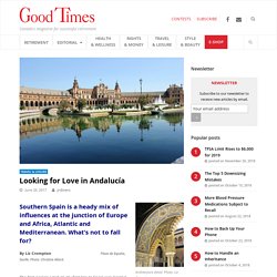 Looking for Love in Andalucía - Good Times