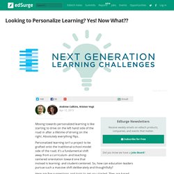 Looking to Personalize Learning? Yes! Now What??