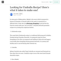 Looking for Undrallu Recipe? Here’s what it takes to make one!