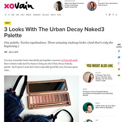 3 Looks With The Urban Decay Naked3 Palette - xoVain