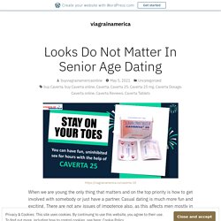 Looks Do Not Matter In Senior Age Dating