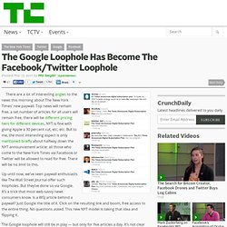 The Google Loophole Has Become The Facebook/Twitter Loophole
