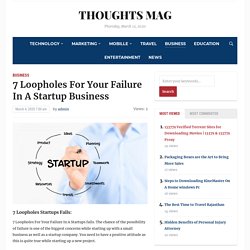 7 Loopholes For Your Failure In A Startups Fails