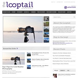 The Looptail, The Travel Blog Powered By G Adventures