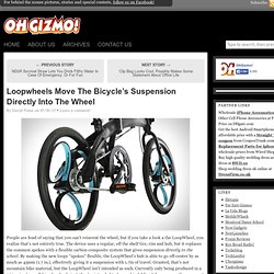 Loopwheels Move The Bicycle’s Suspension Directly Into The Wheel