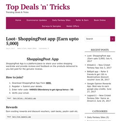 Loot- ShoppingPost app {Earn upto 5,000} - Updated