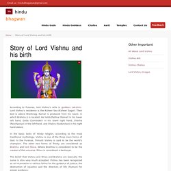 Lord Vishnu Story, Story of Lord Vishnu and his birth story
