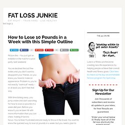 How to Lose 10 Pounds in a Week