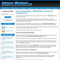 How To Lose Weight - FREE Weight Loss Tips For Losing Fat Fast