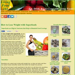 How to Lose Weight with Superfoods