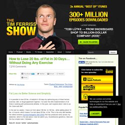 How to Lose 20 lbs. of Fat in 30 Days… Without Doing Any Exercis