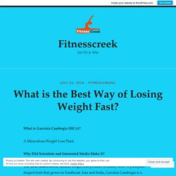 What is the Best Way of Losing Weight Fast? – Fitnesscreek