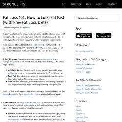 Fat Loss 101: How to Lose Fat Fast (with Free Fat Loss Diets)