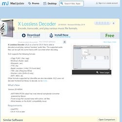Download X Lossless Decoder for Mac - Encode, transcode, and play various music file formats
