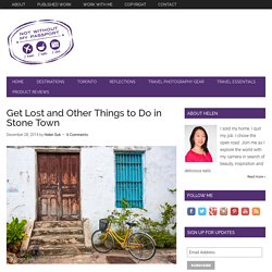 Get Lost and Other Things to Do in Stone Town