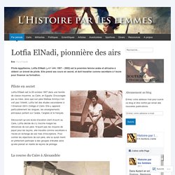 Lotfia ElNadi, pionnière des airs