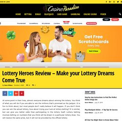 Lottery Heroes Review – Make your Lottery Dreams Come True