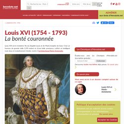 Louis XVI (1754 - 1793) - La bonté couronnée