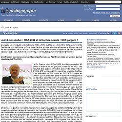 Jean Louis Auduc : PISA 2012 et la fracture sexuée : SOS garçons !