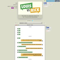 Louis vs. Rick & Episode 8 : Grace