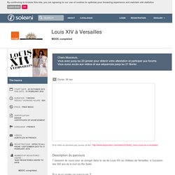 Louis XIV à Versailles
