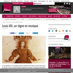 Louis XIV, un règne en musique
