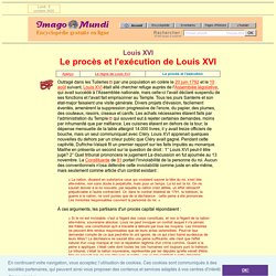 Louis XVI : le procès et l'exécution.